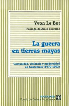 Paperback La Guerra En Tierras Mayas Book