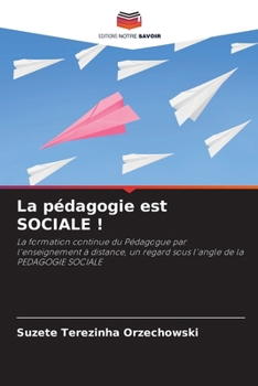 Paperback La pédagogie est SOCIALE ! [French] Book