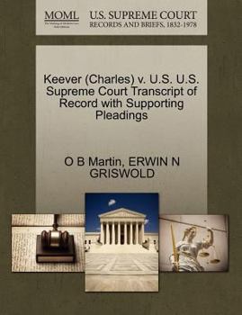 Paperback Keever (Charles) V. U.S. U.S. Supreme Court Transcript of Record with Supporting Pleadings Book