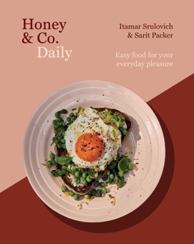 Honey & Co Daily: Simple, Full-of-Flavour Food for Every Day