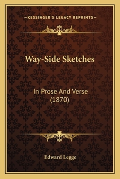Paperback Way-Side Sketches: In Prose and Verse (1870) Book