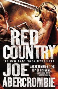 Red Country - Book #6 of the First Law World