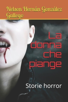 Paperback La donna che piange: Storie horror [Italian] Book
