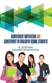 Hardcover Achievement Motivation and Achievement in English of School Students Book