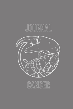 Paperback Cancer Journal: Zodiac Positive Diary Journal Lined Composition Notebook Inspirational (100 pages, 6x9, lined) Book