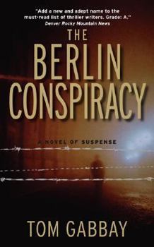 The Berlin Conspiracy - Book #1 of the Jack Teller
