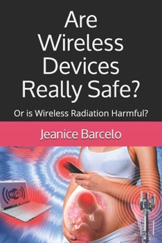Paperback Are Wireless Devices Really Safe? Book