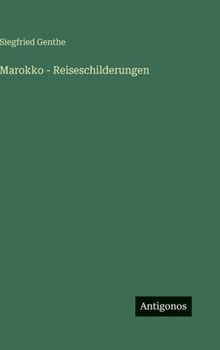 Hardcover Marokko - Reiseschilderungen [German] Book