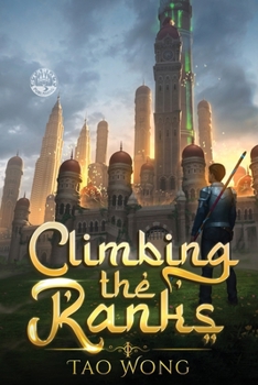 Climbing the Ranks 1: An Epic LitRPG Cultivation Novel - Book #1 of the Climbing the Ranks
