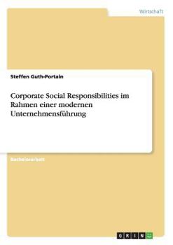 Paperback Corporate Social Responsibilities im Rahmen einer modernen Unternehmensführung [German] Book