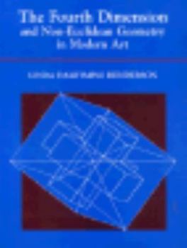 Paperback The Fourth Dimension and Non-Euclidean Geometry in Modern Art Book