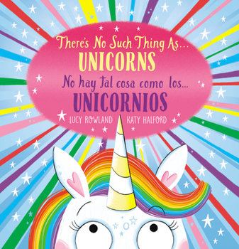 Paperback There's No Such Thing As...Unicorns / No Hay Tal Cosa Como Los... Unicornios (Scholastic Bilingual) [Spanish] Book