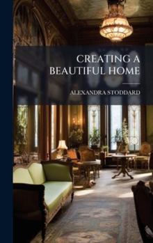 Hardcover Creating a Beautiful Home Book