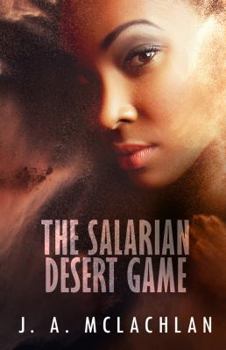 The Salarian Desert Game - Book  of the Unintentional Adventures of Kia and Agatha