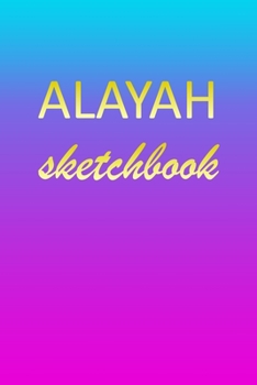 Alayah: Sketchbook | Blank Imaginative Sketch Book Paper | Pink Blue Gold Custom Letter A Personalized Cover | Teach & Practice Drawing for ... Doodle Pad | Create, Imagine & Learn to Draw