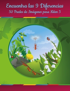 Paperback Encuentra las 9 Diferencias - 50 Puzles de Imágenes para Niños 3 [Spanish] Book