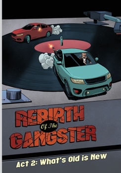 Paperback Rebirth of the Gangster Act 2: What's Old is New Book