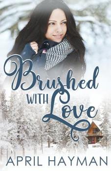 Paperback Brushed With Love: A Contemporary Ruth and Boaz Retelling Book