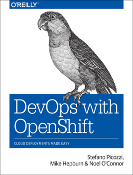 Paperback Devops with Openshift: Cloud Deployments Made Easy Book