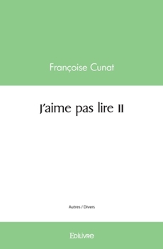 Paperback J'aime pas lire - Tome 2 [French] Book
