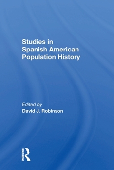 Paperback Studies In Spanishamerican Population History Book