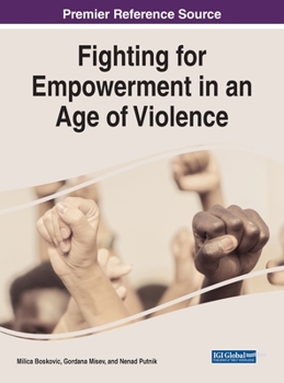 Hardcover Fighting for Empowerment in an Age of Violence Book