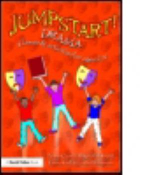 Paperback Jumpstart! Drama: Games and Activities for Ages 5-11 Book