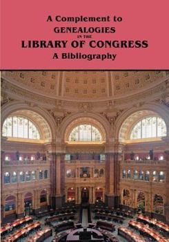 Paperback Complement to Genealogies in the Library of Congress: A Bibliography Book