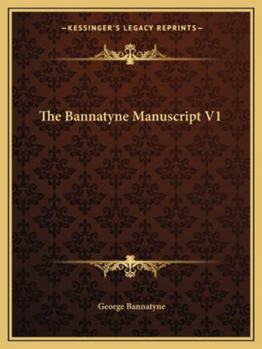 Paperback The Bannatyne Manuscript V1 Book