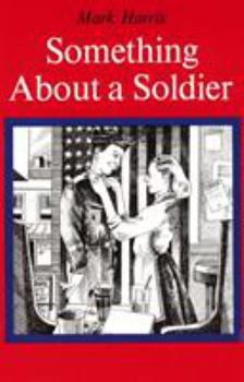 Paperback Something about a Soldier Book