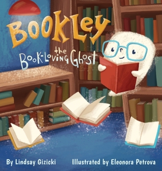 Hardcover Bookley the Book-Loving Ghost Book