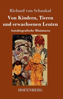 Hardcover Von Kindern, Tieren und erwachsenen Leuten: Autobiografische Miniaturen [German] Book