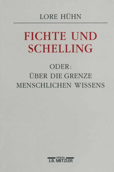 Paperback Fichte Und Schelling Oder: Über Die Grenze Menschlichen Wissens [German] Book