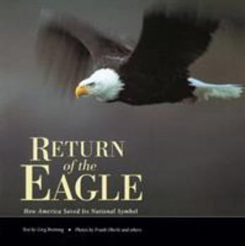 Paperback Return of the Eagle: How America Saved Its National Symbol Book