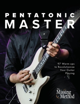 Paperback Pentatonic Master: 97 Warm-ups to Revolutionize Your Guitar Playing Book