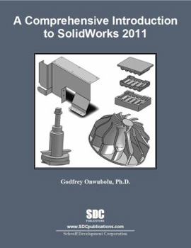 Paperback A Comprehensive Introduction to Solidworks 2011 Book