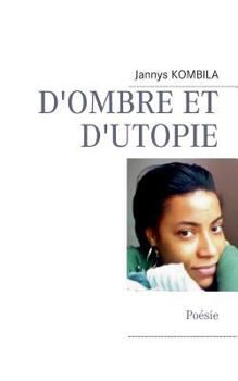 Paperback D'ombe et d'utopie: Poésie [French] Book