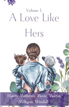 Paperback A Love Like Hers Book