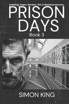 Paperback Prison Days: True Diary Entries by a Maximum Security Prison Officer, August, 2018 Book