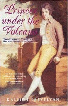 Paperback Princes Under the Volcano: Two Hundred Years of a British Dynasty in Sicily Book