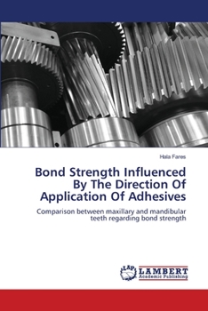 Paperback Bond Strength Influenced By The Direction Of Application Of Adhesives Book