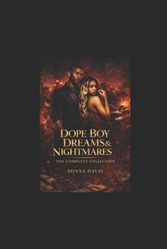 Paperback Dope Boy Dreams & Nightmares: The Complete Collection Book
