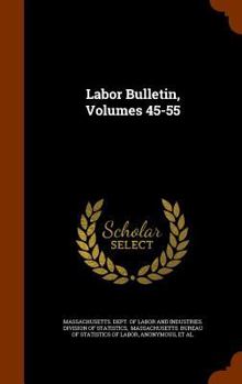 Hardcover Labor Bulletin, Volumes 45-55 Book