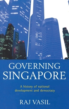 Hardcover Governing Singapore: Democracy and national development Book