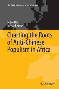 Paperback Charting the Roots of Anti-Chinese Populism in Africa Book