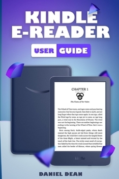 Paperback Kindle E-Reader User Guide: A Beginner's Guide to Using Your Kindle (11th Generation) Book