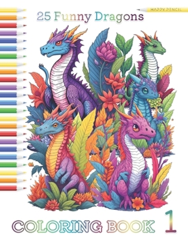 Paperback 25 Funny Dragons: Coloring book
