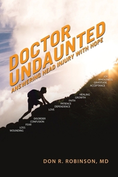 Paperback Doctor Undaunted: Answering Head Injury with Hope Book