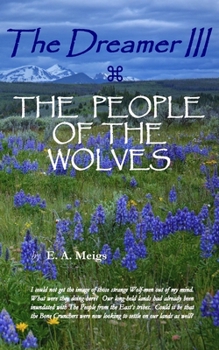 Paperback The Dreamer III THE PEOPLE OF THE WOLVES Book