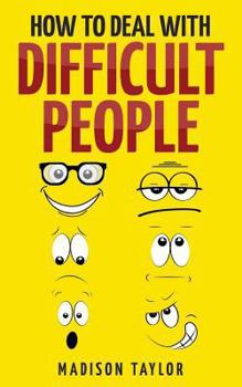 Paperback How To Deal With Difficult People Book